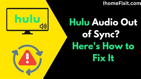 hulu audio sync fix.